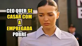 CEO QUER SE CASAR COM UMA EMPREGADA POBRE | Resumo da série: Castigo e Amor CAP.2