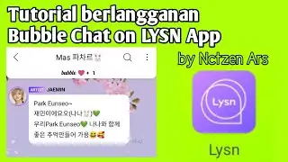 Tutorial Berlangganan Bubble Chat on LYSN
