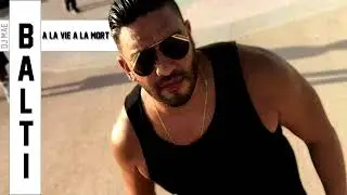 BALTI - A LA VIE A LA MORT - MAE REMIX - BOOSTED