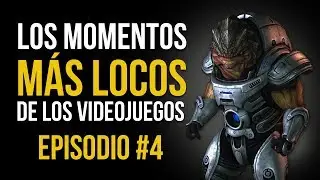 Los MOMENTOS MÁS LOCOS de los VIDEOJUEGOS #4