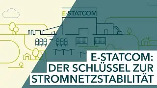 E-STATCOM: Der Schl&uuml;ssel zur Stromnetzstabilit&auml;t