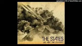 The States - We Are the Erasers (2009) - 01 - Our Time is Up