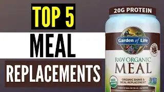 Best Meal Replacement Shakes 2025 : Top 5 Diet Shakes To Replace Food
