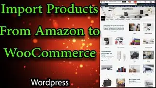Импорт товаров Amazon в WooCommerce
