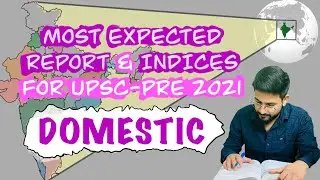 Important Reports and Index for UPSC-PRE 2021|| DOMESTIC (INDIA) ||TUSHANT YADAV