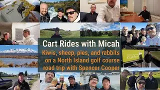 Kiwis, sheep, pies, and rabbits on a North Island golf course road trip with Spencer Cooper
