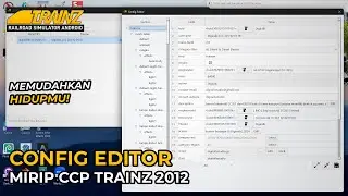 CONFIG EDITOR BUAT TRS19+ | REVIEW JST CONFIG EDITOR | Trainz 2019