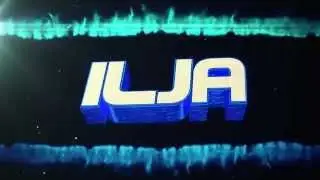 IljaHD Intro | by Owned Fx