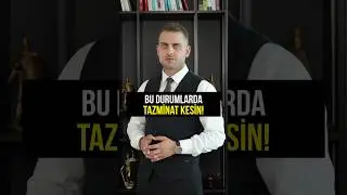 KESİNLİKLE TAZMİNAT HAKKIN VAR!