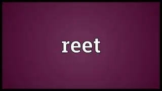 Reet Meaning