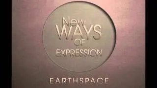Earthspace - New Ways of Expression