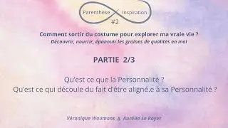 Pi #2 PARTIE 2/3 Comment sortir du costume pour explorer ma vraie vie ?
