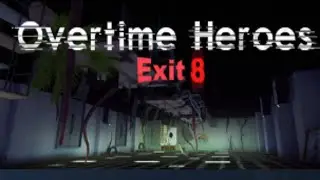 無限の残業に悩まされる8番ライクホラゲー【Overtime Heroes Exit 8】