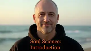 Soul Science: Ep0 || Introduction