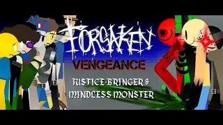 FORSAKEN VENGEANCE | Justice-Bringer & Mindless Monster (Preview)