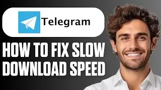 How To Fix Slow Download Speed On Telegram (Full Guide 2026)