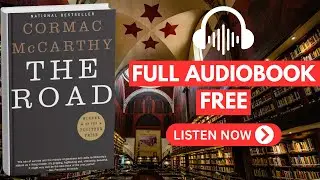 The Road by Cormac McCarthy [ Full Audiobook Free ]