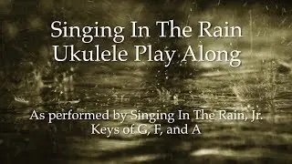 Singing In The Rain Ukulele Play Along