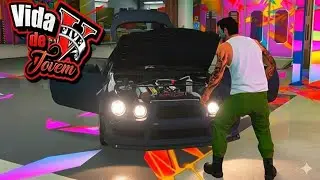 GTA V- VIDA DE JOVEM! TESTANDO MEU CARRO ORIGINAL 🔥🚘 EP:7