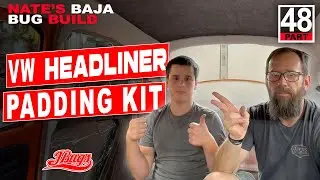VW Baja Bug Headliner Padding Installation - JBugs - Father & Son