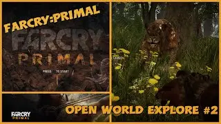 FARCRY PRIMAL OPEN WORLD #2 TAMING SABER-TOOTH