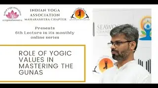 Role of Yogic Values in Mastering the Gunas