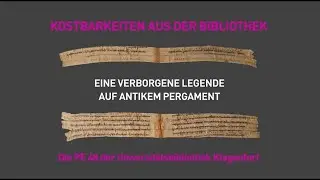 Kostbarkeiten aus der Bibliothek: Eine verborgene Legende auf antikem Pergament. Die PE 48 der UBK