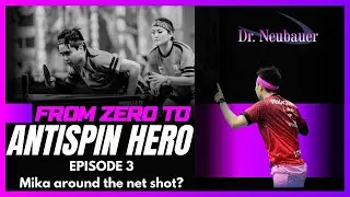 From Zero to ANTISPIN Hero - Episode 3 - Mika around the net shot?