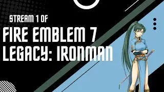 Fire Emblem Legacy *Blind Ironman