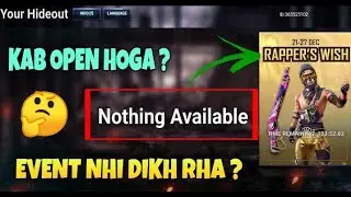 Nothing Available Problem Kab Solve Hoga | Rapper Wish Event Kab Open Hoga | Hideout Event