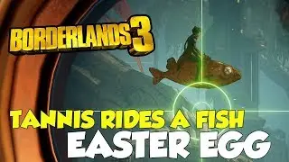 Borderlands 3 Tannis Rides A Fish Easter Egg