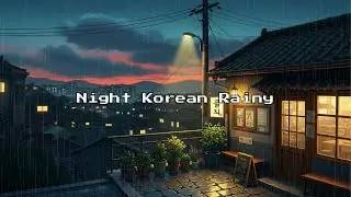Soft Lofi Wrapped In Korean Rain For Nights When Your Brain Won’t Stop 😌