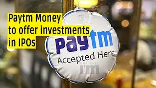 Paytm Money to offer investments in IPOs