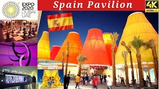 SPAIN PAVILION🇪🇸 | EXPO 2020 DUBAI | COMPLETE TOUR |  INSIDE SPAIN PAVILION | 4K | #DUBAI #EXPO2020