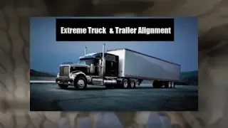 Extreme Truck & Trailer Alignment - Truck Services