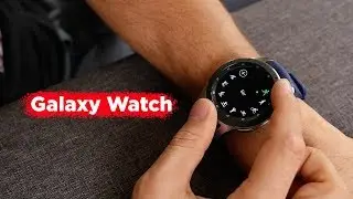 Обзор Galaxy Watch &mdash; 