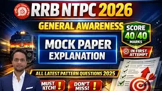 RRB NTPC 2026 | General Awareness Mock Test | Score 40/40 in First Attempt 🔥 Latest Pattern MCQs