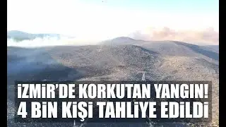 İzmir Çeşme’de yangın! Tahliyeler başladı.