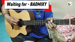 Waiting for(กีต้าโปร่ง) - BADMIXY coverฝอยขยะ