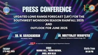 Press Conference on Long Range Forecast for SW Monsoon Season Rainfall 2025 & Outlook for June 2025