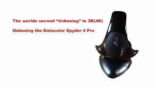 My first Unboxing in 3K (4K) - Turn on 4K  - Datacolor Spyder 4 Pro