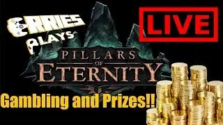 ~PILLARS OF ETERNITY~  LIVE *Gamble Points and Win Prizes*  ~Erries Plays~