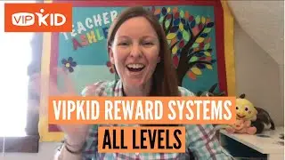 VIPKID REWARD SYSTEMS | ALL LEVELS