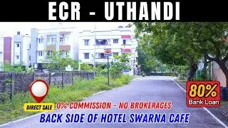 ECR Uthandi Beach Side Plot - 80% Bank Loan - Near Swarna Cafe - Lowest Price  #ecrplots #ecrland