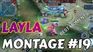 Layla Montage #19 | BEST MOMENTS | SAVAGE & MANIACS | MLBB