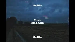 Ethel Cain - Crush