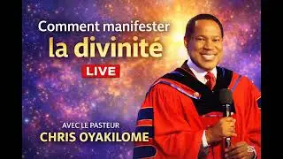 By Past Chris OYAKILOME_ COMMENT MANIFESTER LA DIVINITÉ 