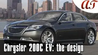 Chrysler 200C EV Concept: the design * A&T Design