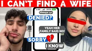 Muslim Marriage CRISIS - I Can't Find a WIFE