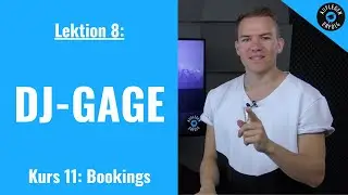 TRAUM-GAGEN als DJ erhalten | Lektion 11.8 - DJ-Gage